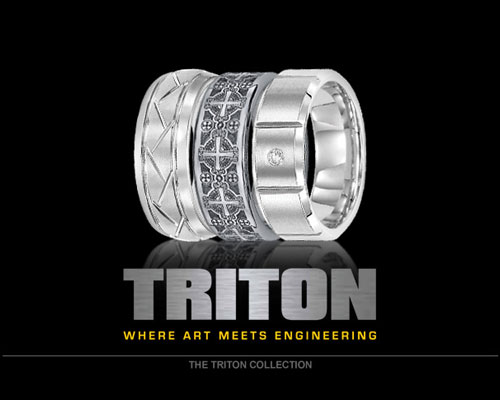 Triton is the ultimate Source For Men's Rings. Specializing in Contemporary Metals, such as Tungsten Carbide (TC850 is the originally patented formulation and only available at authorized retailers), Titanium, Black Titanium and Stainless Steel, Triton designs are Bold, Strong and Masculine - perfect for today's active man. Triton, Where Art Meets Engineering.
